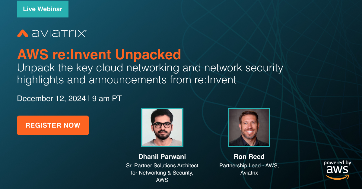 reInvent Unpacked Webinar. Click to register Now